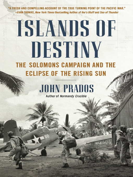 Title details for Islands of Destiny by John Prados - Wait list